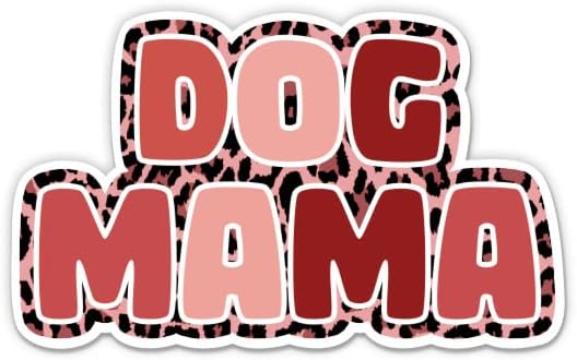 Köpek Mama Sticker-3 laptop etiketi - Su Geçirmez Vinil Araba, Telefon, Su Şişesi-Köpek Anne Sevimli Çıkartması