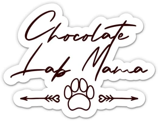Çikolata Lab Mama Sticker-3 laptop etiketi - Su Geçirmez Vinil Araba, Telefon, Su Şişesi-Lab Anne Çıkartması