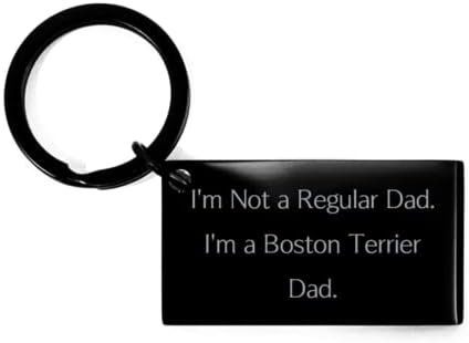 Gag Boston Terrier Köpek Hediyeleri, ben Normal bir baba değilim. Ben bir Boston Terrier Babasıyım, Evcil Hayvan