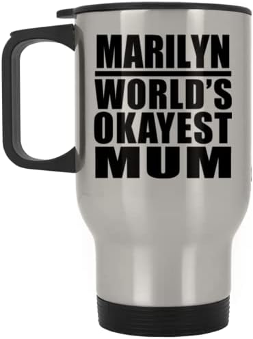 Designsify Marilyn Dünyanın En İyi Annesi, Gümüş Seyahat Kupası 14oz Paslanmaz Çelik termos kupa, Doğum Günü Yıldönümü